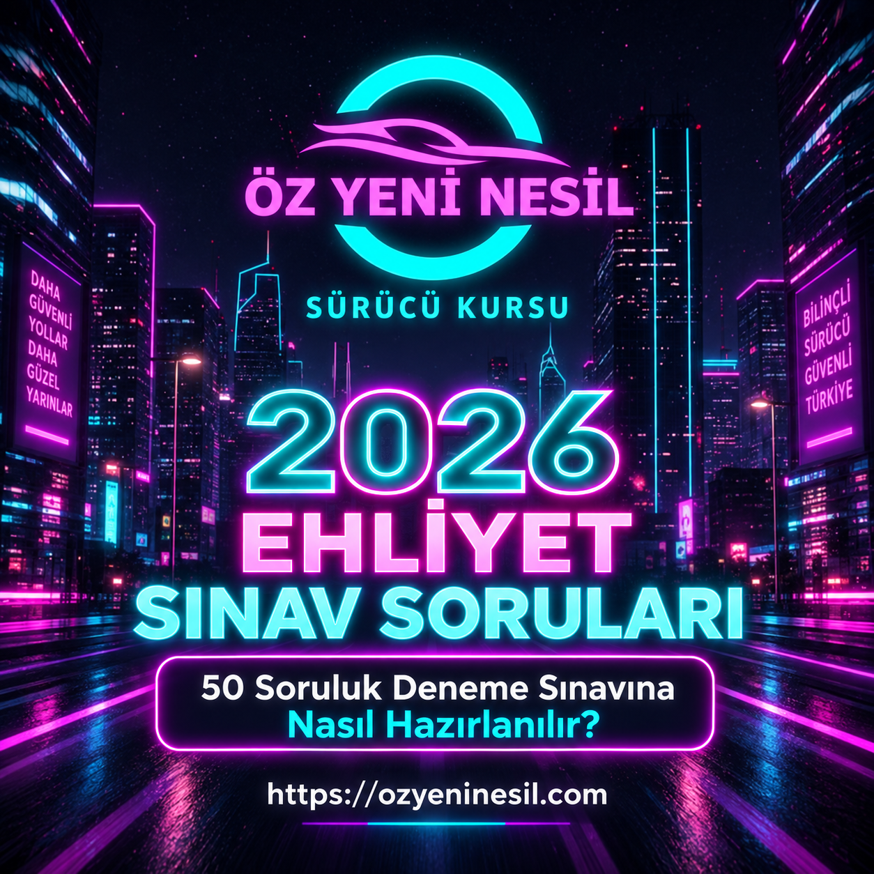 2026 Ehliyet Sınav Soruları: 50 Soruluk Deneme Sınavına Nasıl Hazırlanılır?